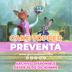 PREVENTA - CAKETOPPER ZOOTOPIA